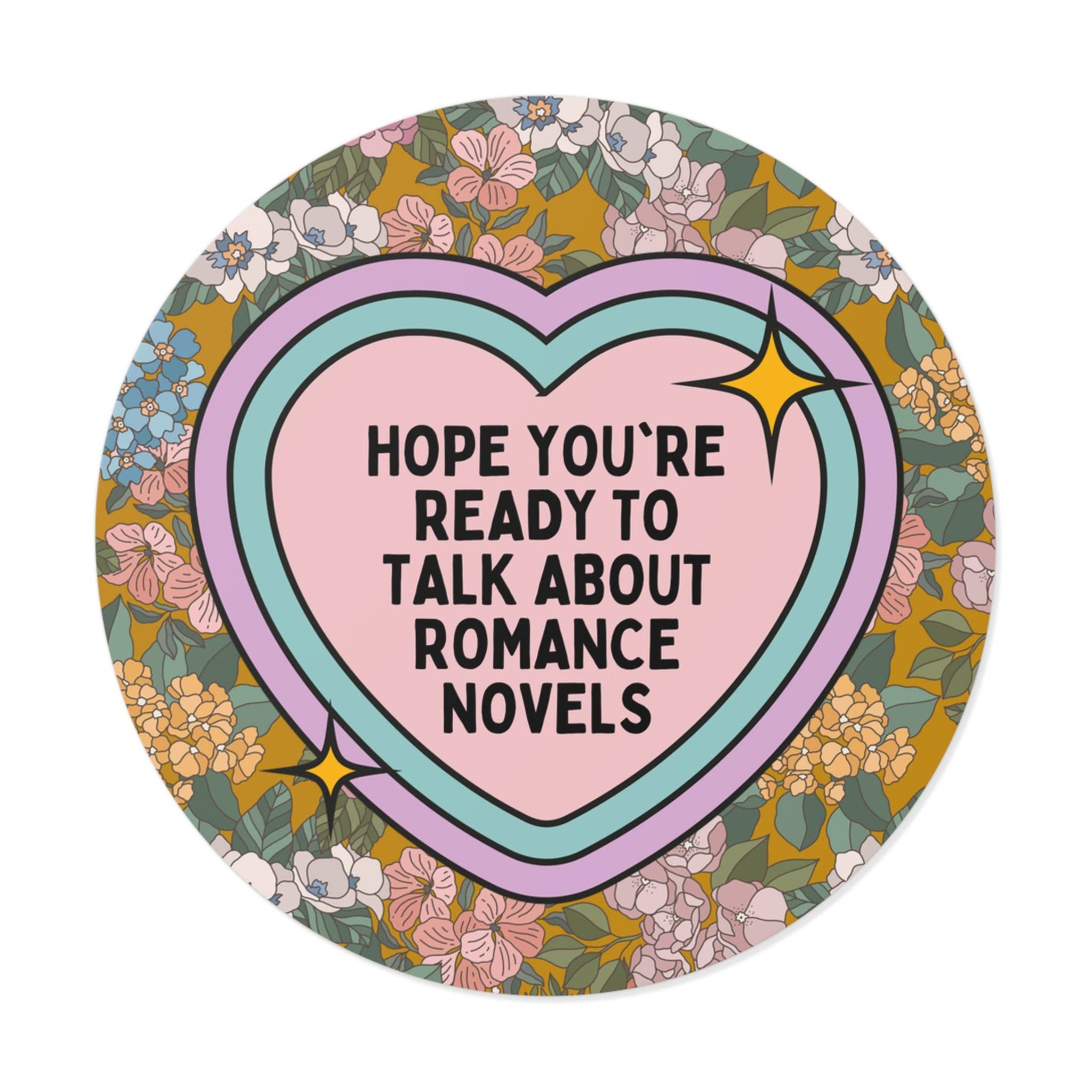 Talk About Romance Novels Sticker