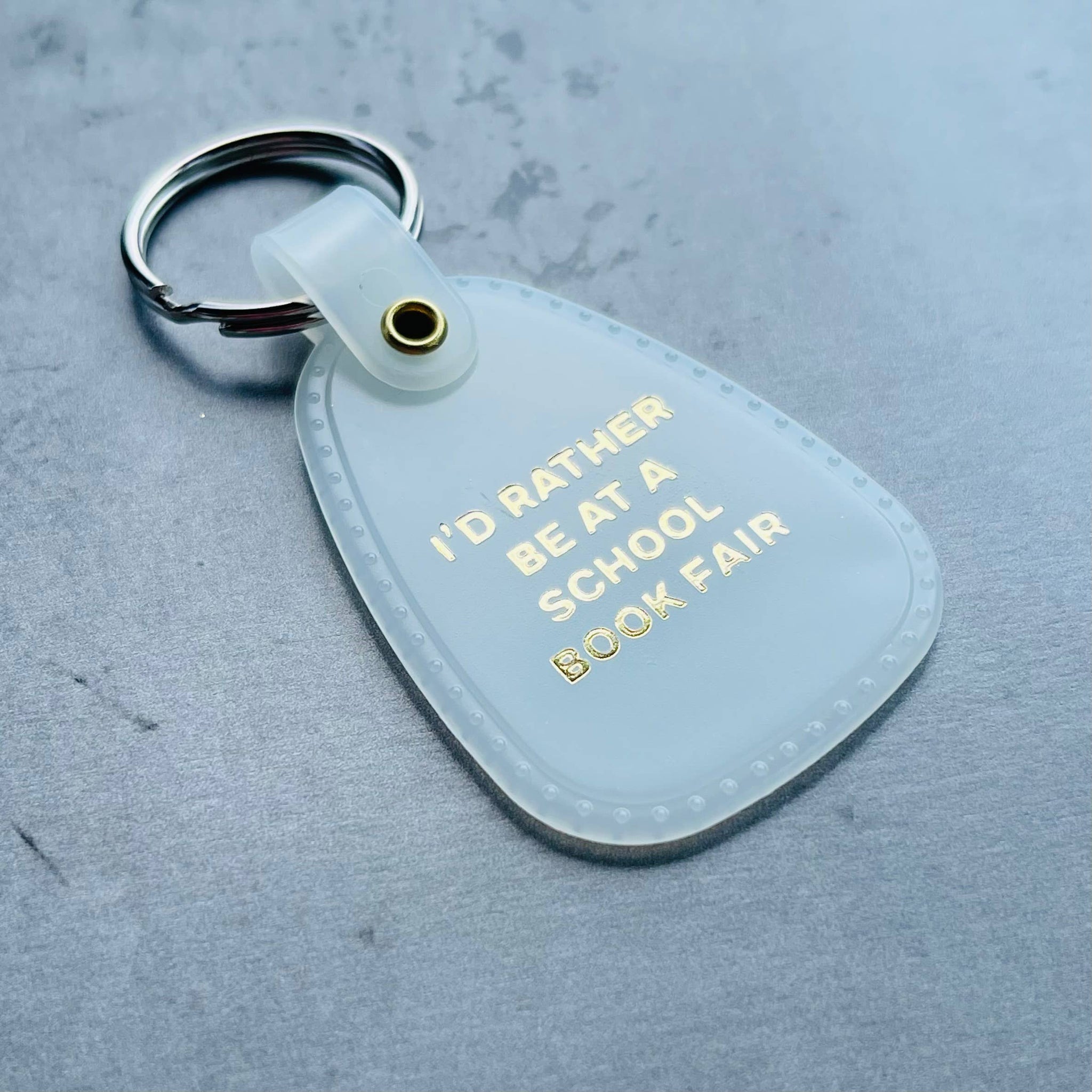 I'd Rather Be at at School Book Fair Saddle Keychain