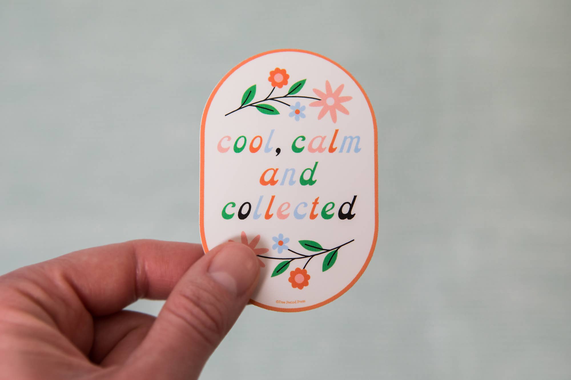 Cool, Calm, and Collected Vinyl Sticker