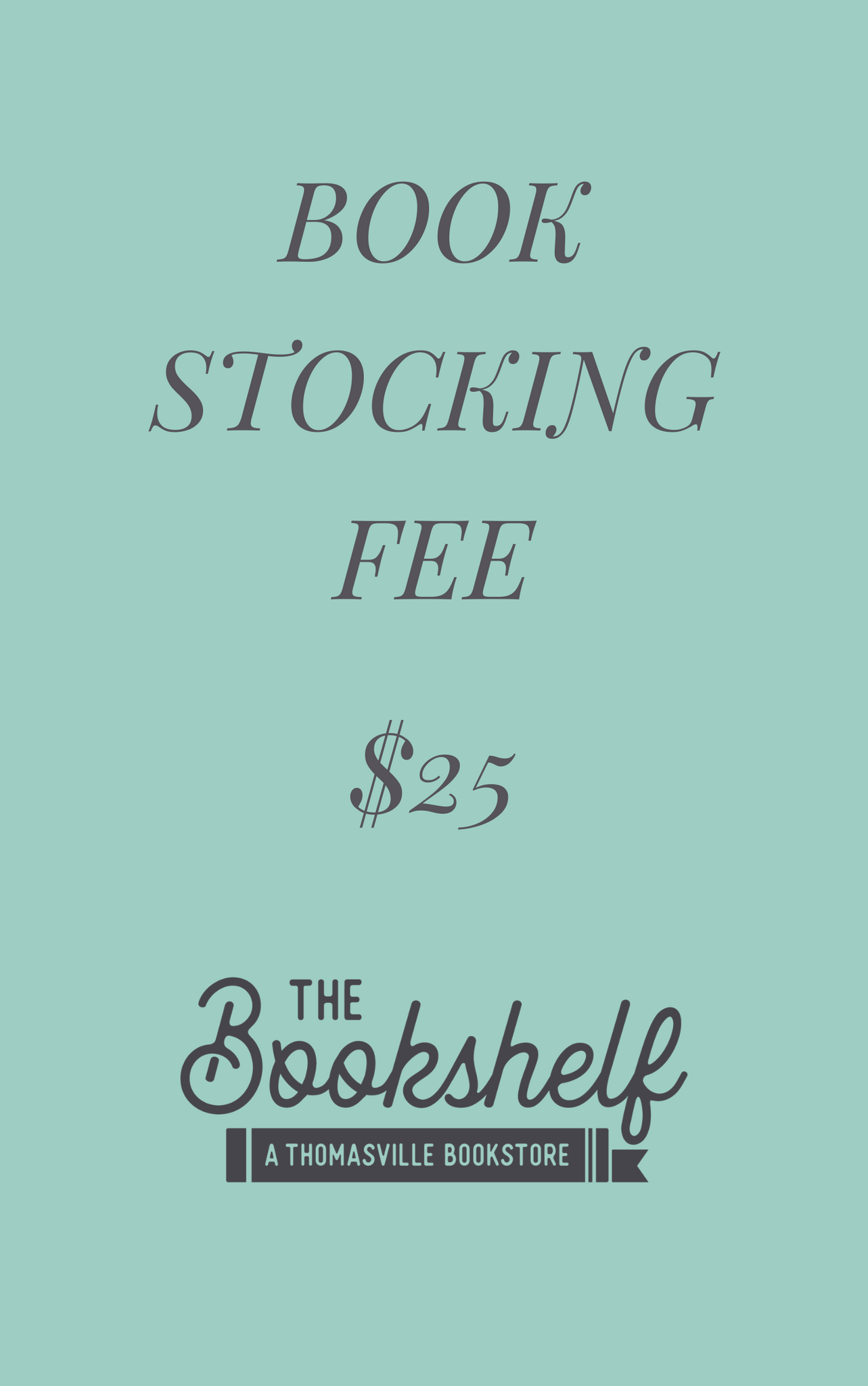 Bookshelf Book Stocking Fee - $25