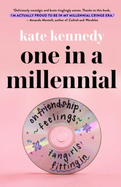 One in a Millennial: On Friendship, Feelings, Fangirls, and Fitting In (January 23rd, 2024)