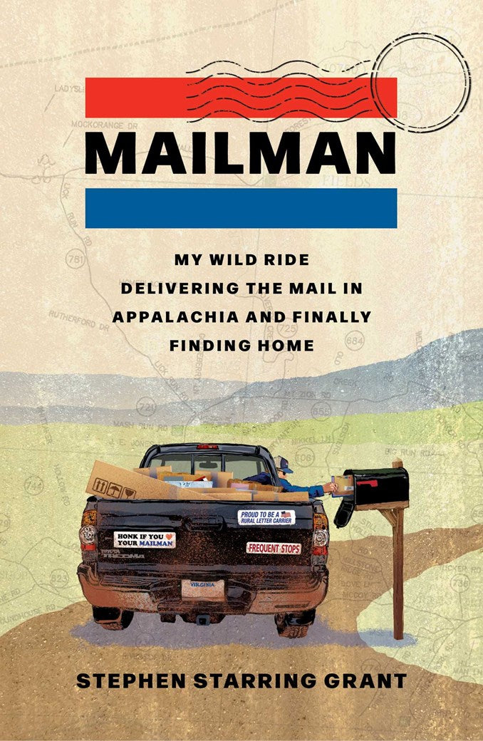 Mailman: My Wild Ride Delivering the Mail in Appalachia and Finally Finding Home