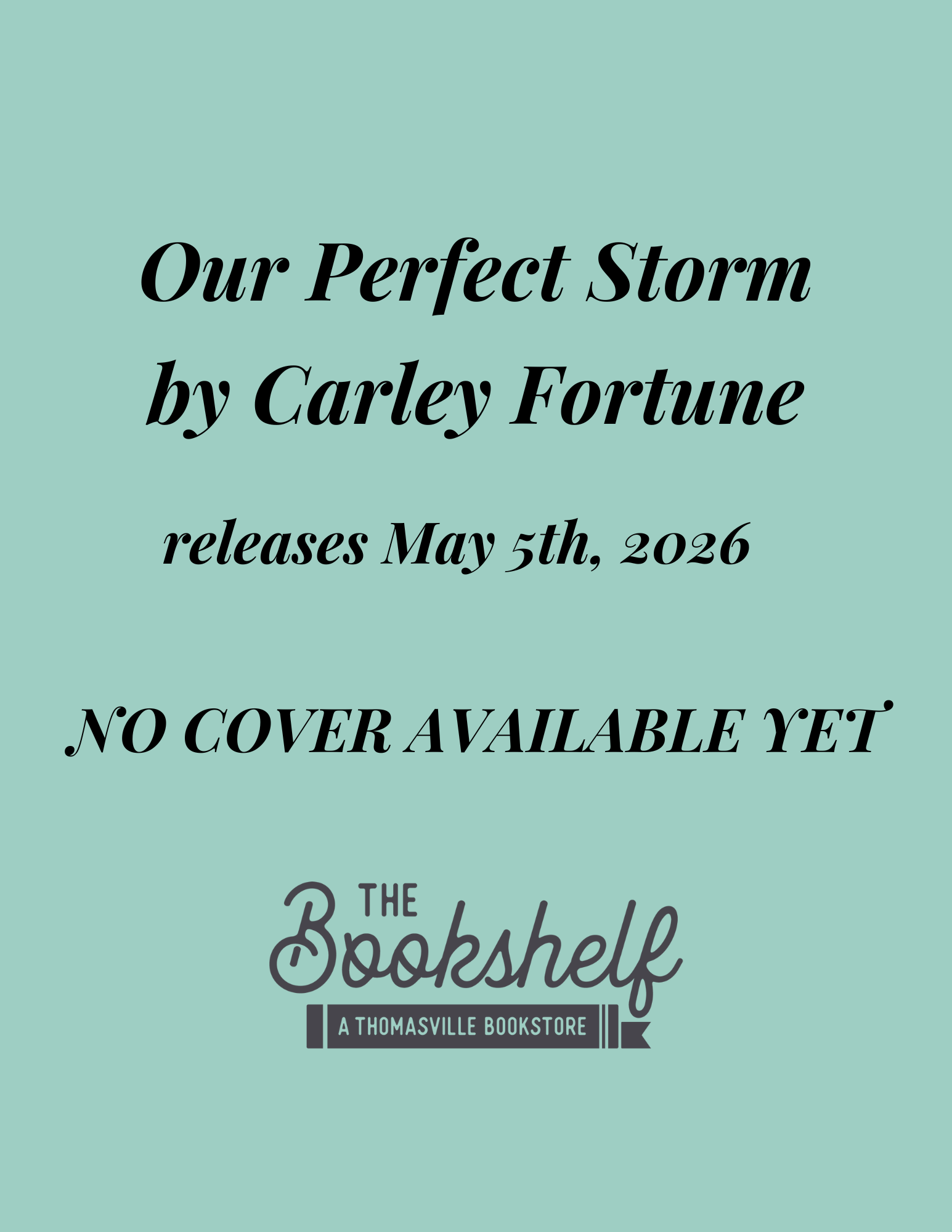 Our Perfect Storm (May 5th, 2026)