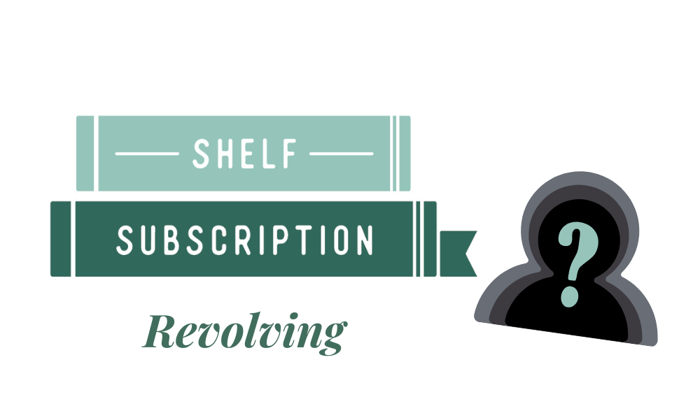 Revolving Shelf Subscription