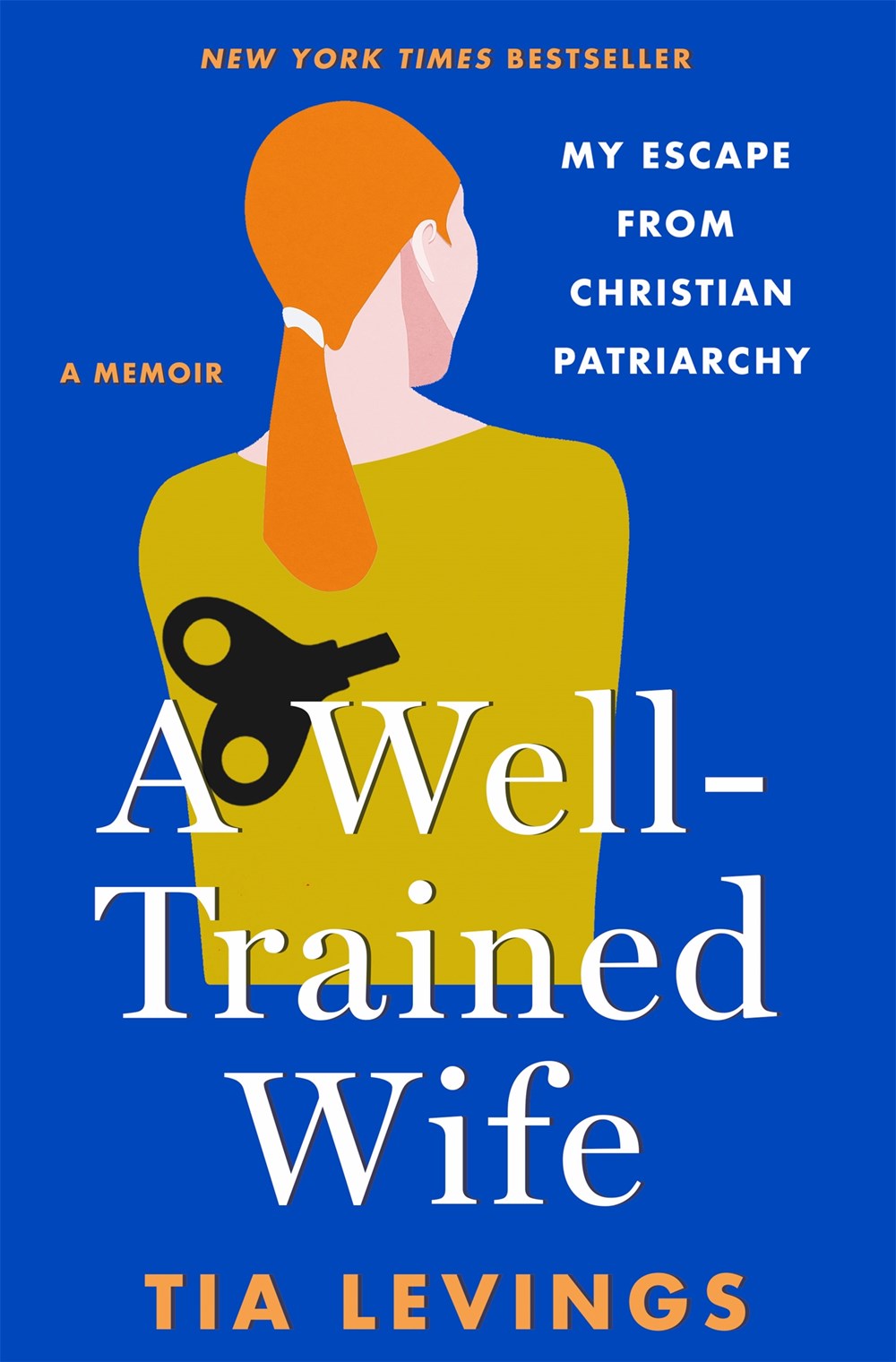 A Well-Trained Wife: My Escape from Christian Patriarchy