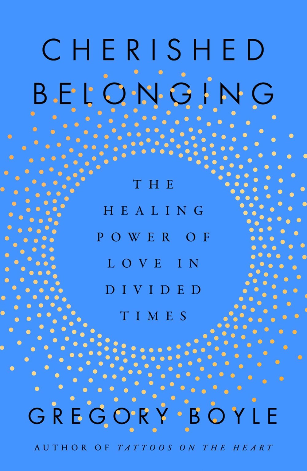 Cherished Belonging: The Healing Power of Love in Divided Times