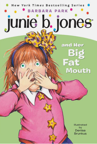 Junie B. Jones #3: Junie B. Jones and Her Big Fat Mouth