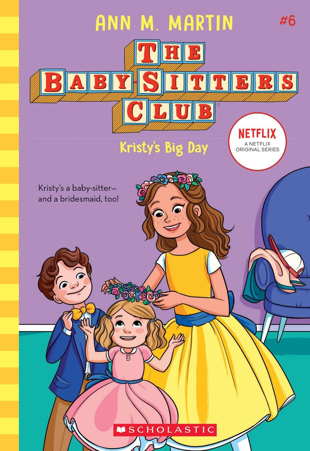 Kristy's Big Day (The Baby-Sitters Club #6)