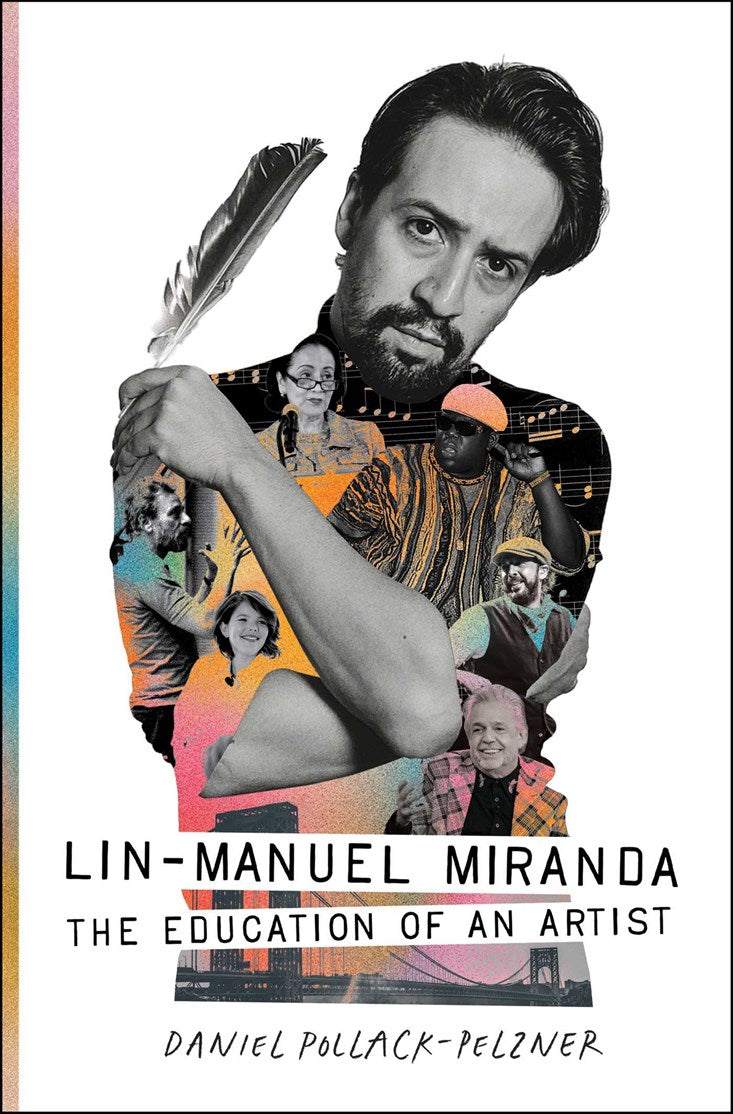 Lin-Manuel Miranda: The Education of an Artist