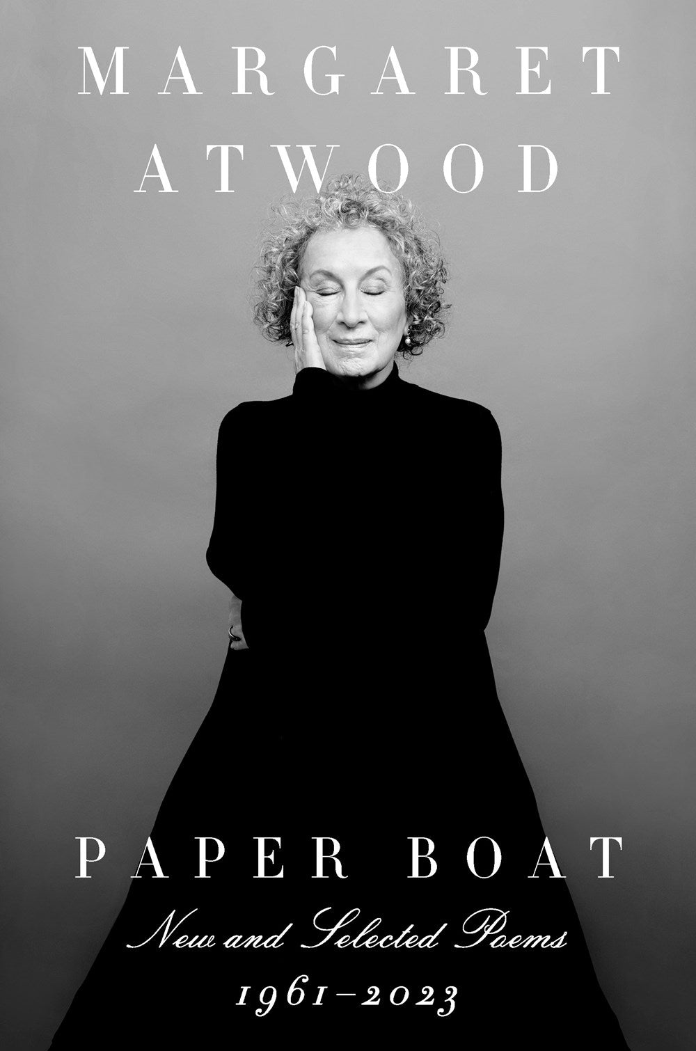 Paper Boat: New and Selected Poems: 1961-2023 (October 8th, 2024)