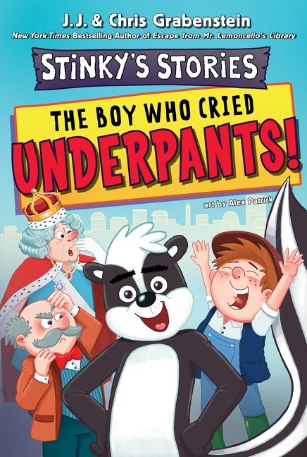 The Boy Who Cried Underpants (Stinky's Stories #1)