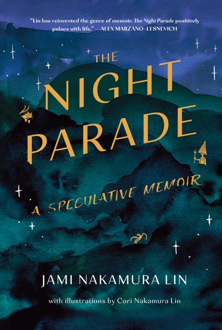 The Night Parade: A Speculative Memoir