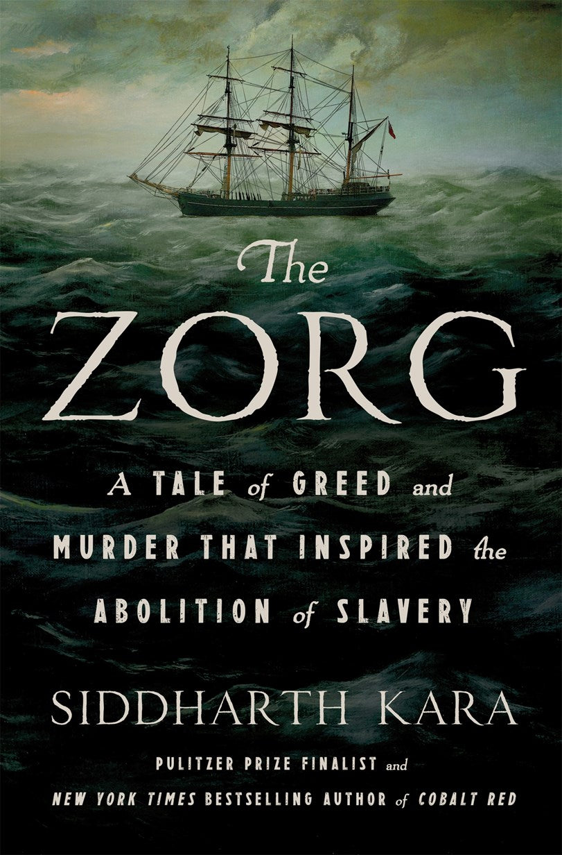 The Zorg: A Tale of Greed and Murder That Inspired the Abolition of Slavery (October 14th, 2025)