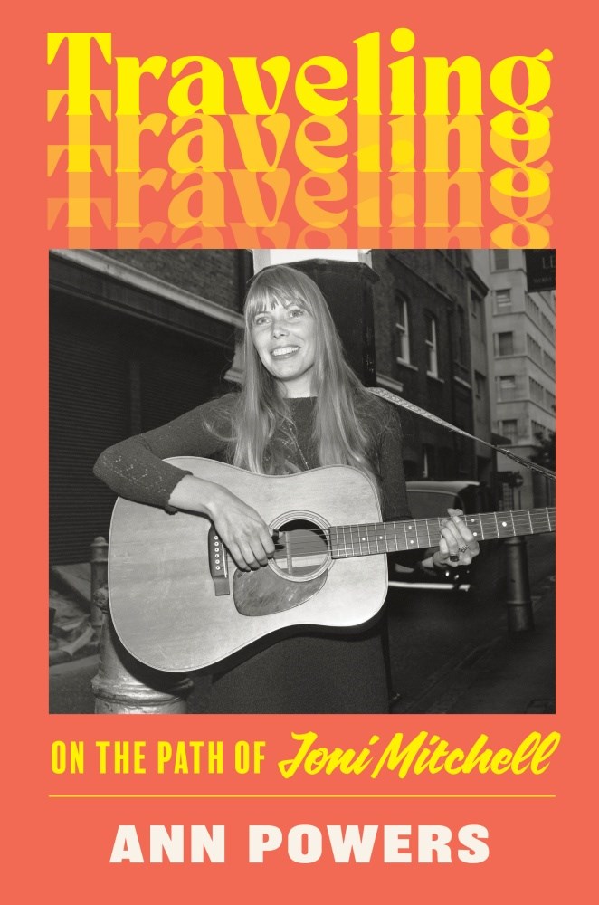 Traveling: On the Path of Joni Mitchell (June 11th, 2024)