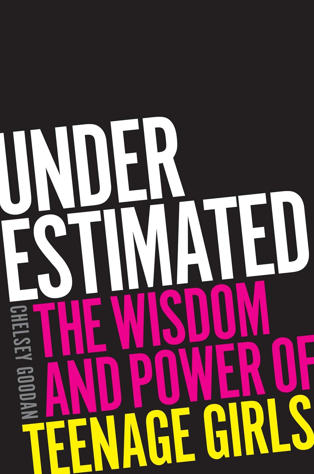 Underestimated: The Wisdom and Power of Teenage Girls (March 5th, 2024)