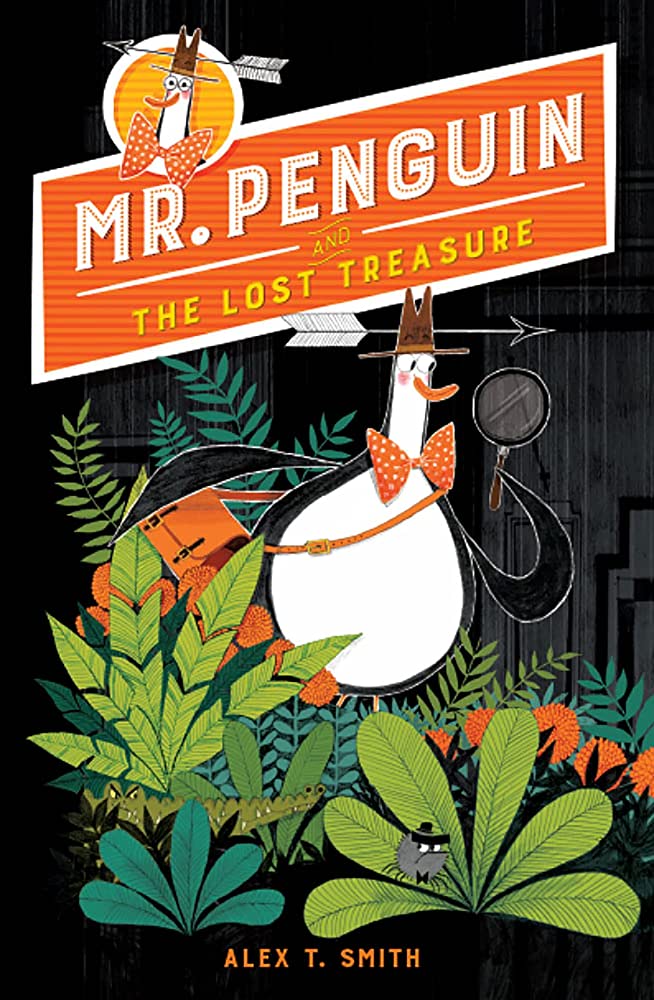 Mr. Penguin and the Lost Treasure (Mr. Penguin #1)