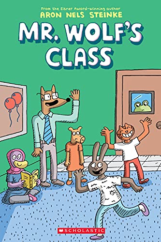 Mr. Wolf's Class: A Graphic Novel (Mr. Wolf's Class #1)