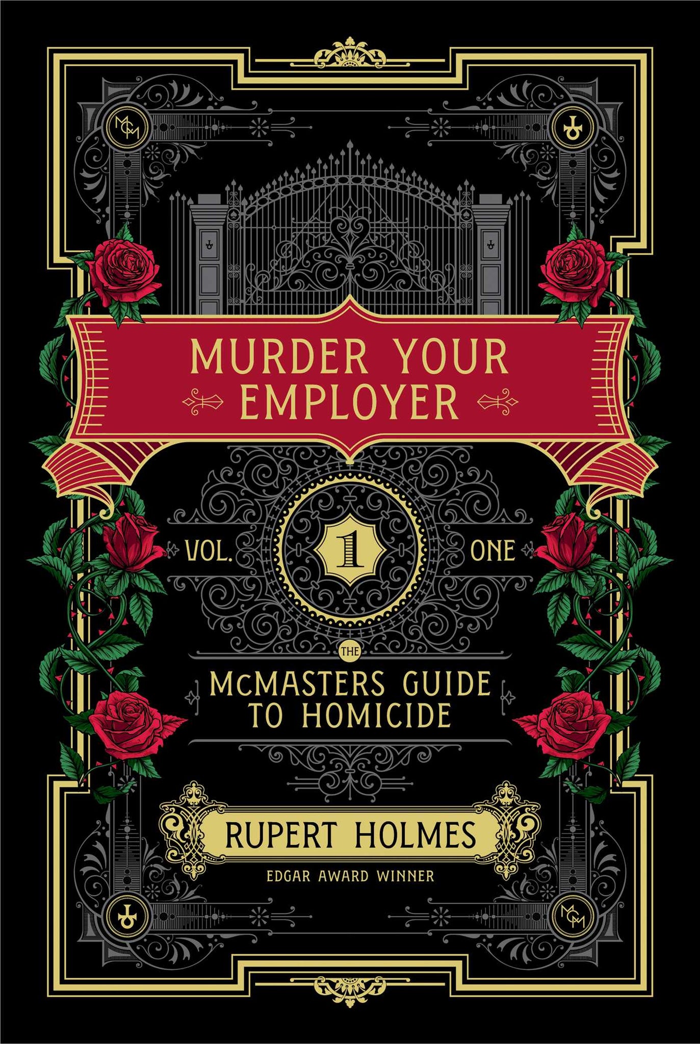 Murder Your Employer: The McMasters Guide to Homicide